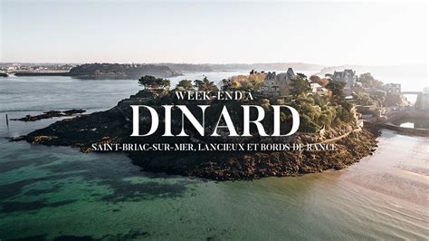 Visiter Dinard Sur Un Week End Notre Top De Que Voir Que Faire Sur La