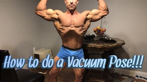 How To Execute The Vacuum Pose For Classic Physique Explanation And