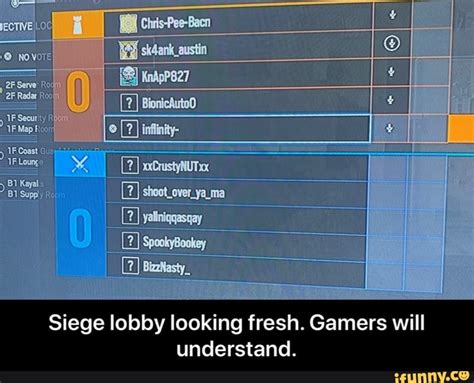 Siege Lobby Looking Fresh Gamers Will Understand Siege Lobby