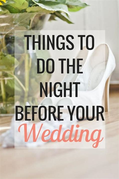 Things To Do The Night Before Your Wedding 2548569 Weddbook