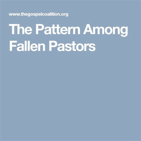 The Pattern Among Fallen Pastors Pastor Fall Pattern