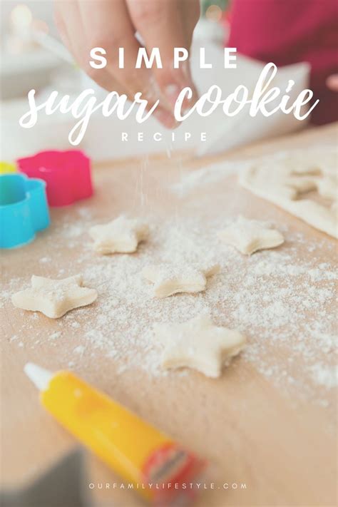 Give This Simple Sugar Cookie Recipe A Try This Holiday Season Sugar