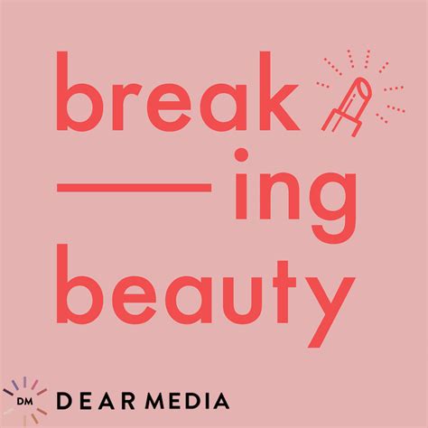 Breaking Beauty Podcast Iheartradio