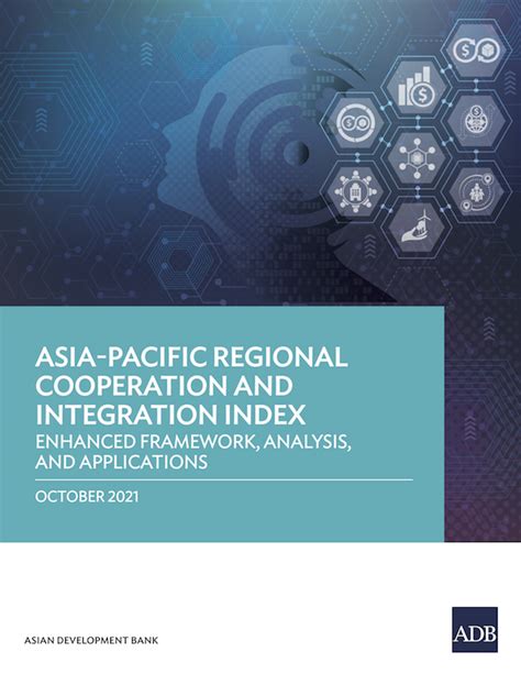 Asiapacific Regional Cooperation And Integration Index Enhanced