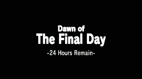 Dawn Of The Final Day 24 Hours Remain Rsmashbrosultimate
