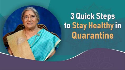 3 Quick Steps To Stay Healthy In Quarantine Dr Hansaji Yogendra
