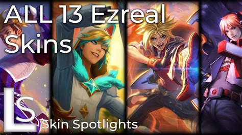 all ezreal skins skins spotlight league of legends youtube