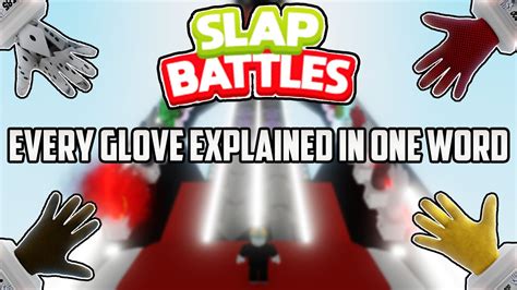 Every Glove Explained With 1 Word Roblox Slap Battles Youtube