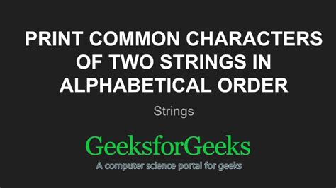 Get code examples like how to choose a string for alphabetical order instantly right from your google search results with the grepper chrome extension. Print common characters of two Strings in alphabetical ...