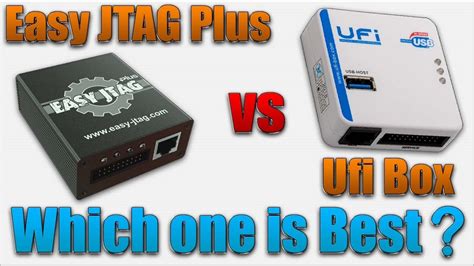 Easy JTAG Plus Vs Ufi Box Best Emmc Box Which Emmc Box Is Best