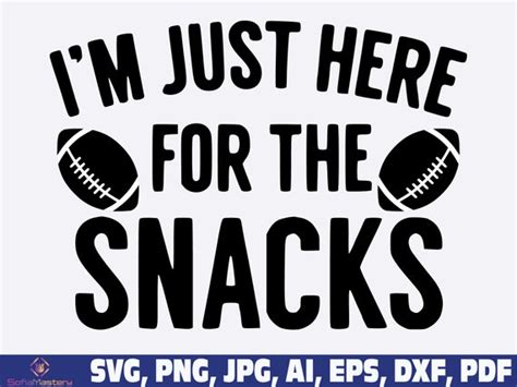 I M Just Here For The Snacks Svg Football Svg Png Etsy Singapore