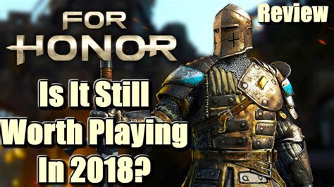 For Honor Review Is It Still Worth Playing In Youtube