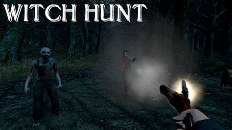Witch Hunt Первый взгляд Игра охота на ведьм в лесу Youtube