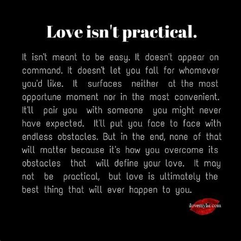 Love Isnt Practical I Love My Lsi Romantic Quotes Quotes To Live
