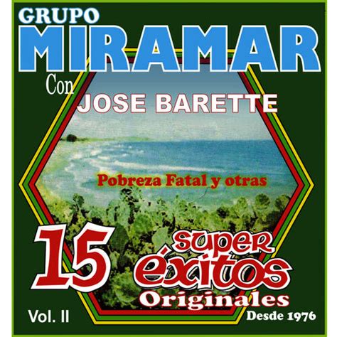 Grupo Miramar 15 Super Exitos Del Grupo Miramar Letras Y Canciones