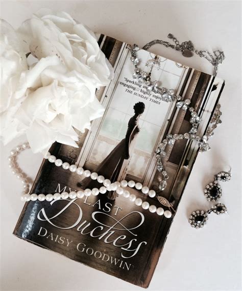 Book Review The Last Duchess By Daisy Goodwin Daisy Goodwin Daisy