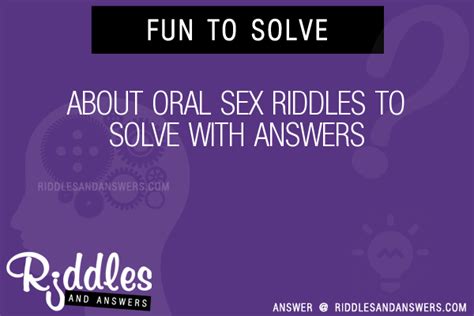 30 About Oral Sex Riddles With Answers To Solve Puzzles And Brain