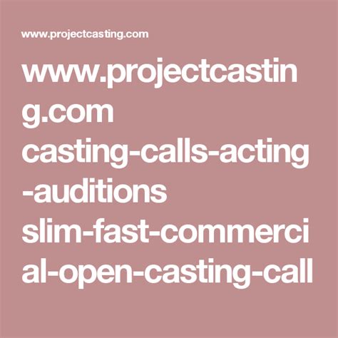 Casting Calls Acting Auditions Slim Fast