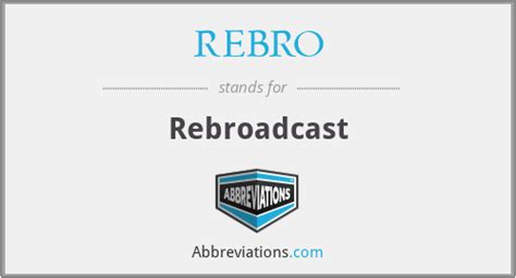 What Does Rebro Stand For