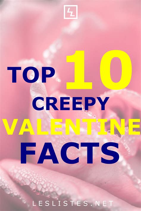 top 10 creepy facts about valentine s day artofit