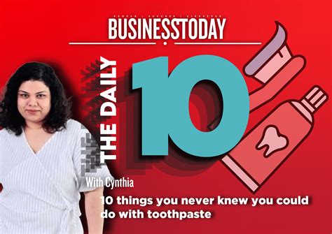 10 Things You Never Knew You Could Do With Toothpaste Businesstoday