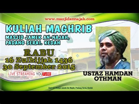 Sajikan yang istimewa di akhir pekan dengan resep berikut ini! LIVE300915 USTAZ HAMDAN OTHMAN - KITAB FATHU RAHMAN ...