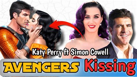 Trending Katy Perry Kissing Simon Cowell Vengers Marvel Avengers Viral Katyperry