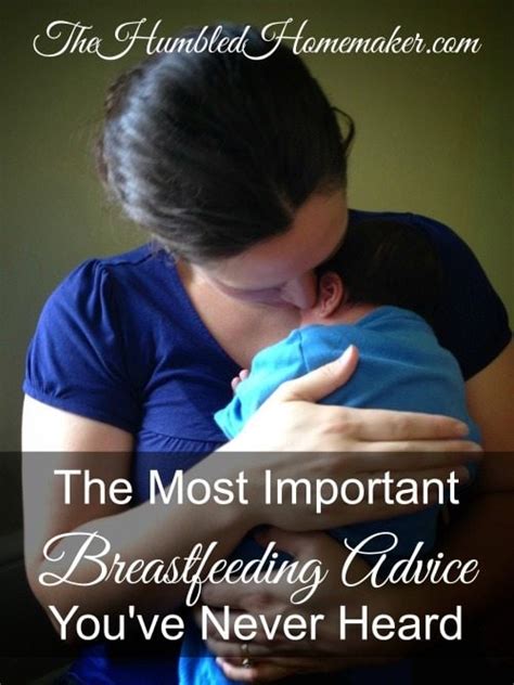 The Most Important Breastfeeding Advice Youve Never Heard Before
