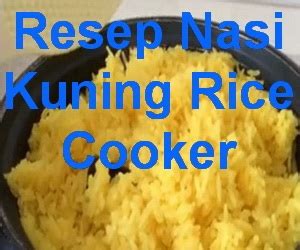 Posted on maret 11, 2020februari 4, 2021 by berkahshopping. Cara membuat Nasi Kuning Pakai Rice cooker | KeepRecipes ...