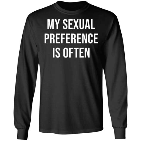 My Sexual Preference Is Often Shirt Rockatee