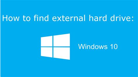 How To Find Your External Hard Drive In Windows 10 Youtube