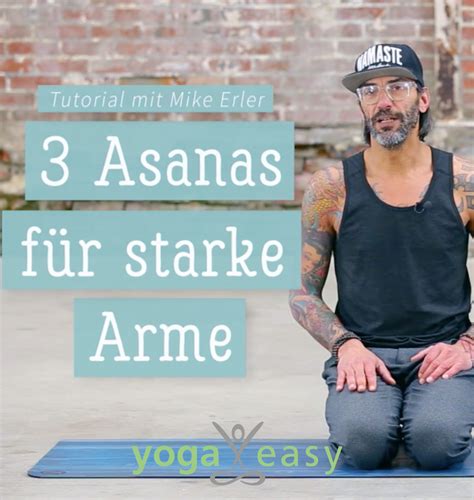 Yoga has numerous qualities that enrich your life and hence it is the best form of exercise especially in the times of. Yoga-Video: 3 Asanas zur Kräftigung der Arme mit Mike ...