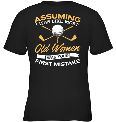 Funny Old Women Golf Lovers T Shirt Golf Lover Golf Outfits Women