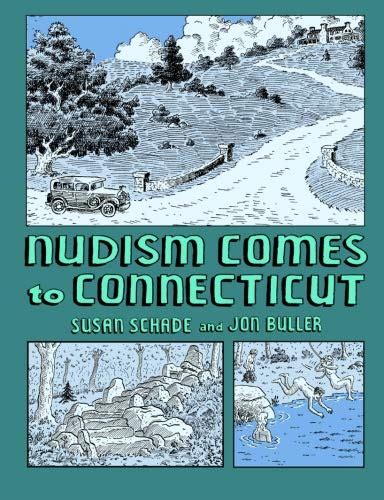 Nudism Comes To Connecticut Color Edition A Graphic Memoir Of