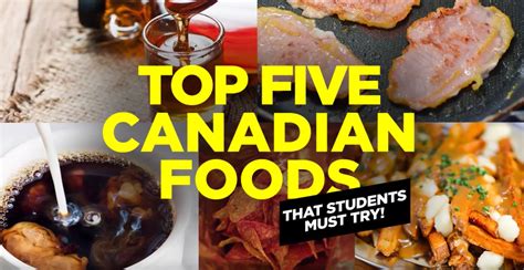 Top 5 Canadian Foods You Must Try Ilac