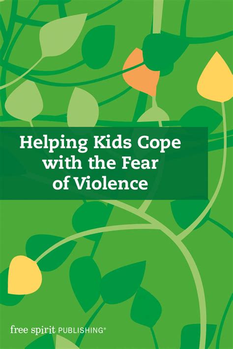 Helping Kids Cope With The Fear Of Violence Free Spirit