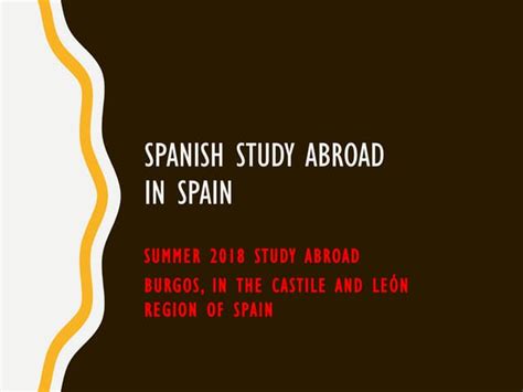 Spanish Study Abroad In Spain Ppt
