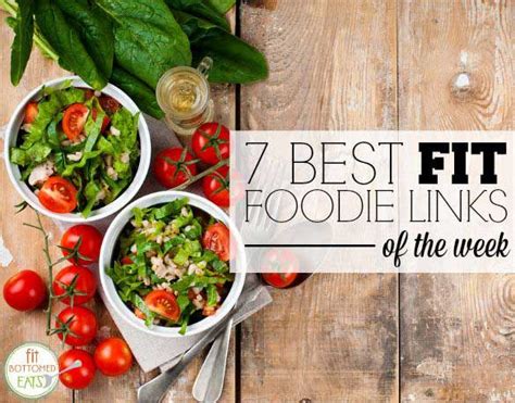 7 Best Fit Foodie Links Of The Week Healthy Recipes Eat Food