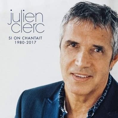 Discover all julien clerc's music connections, watch videos, listen to music, discuss and download. Si On Chantait 1980-2017 - Julien Clerc (Жюльен Клерк) купить на виниловых пластинках | Винилотека