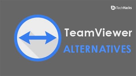 Top 5 Best Teamviewer Alternatives Free Remote Softwares Itechhacks