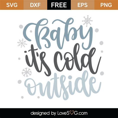 Baby Its Cold Outside Svg Cut File