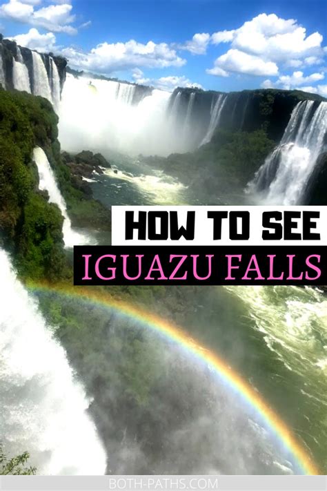 How To See Iguazu Falls From Both Sides Iguazu Falls Iguazu Falls