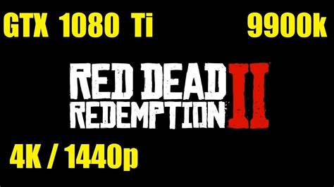Red Dead Redemption 2 4k1440p Dx12 Gtx 1080 Ti