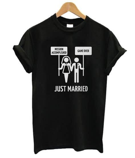 Just Married T Shirt Znf08 Funny T Shirt Sayings T Shirts With Sayings Dad To Be Shirts Funny