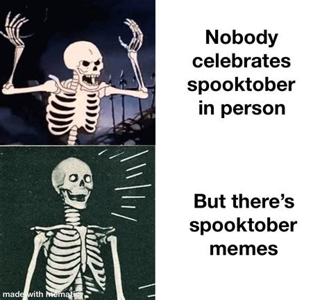 A Meme A Day Even Makes Skeletons Happy Redditoryt