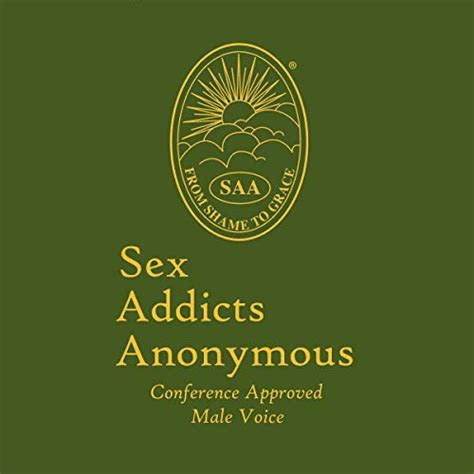 Sex Addicts Anonymous 3rd Edition Conference Approved Audible Audio Edition Sex