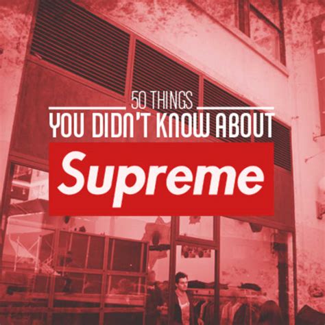 50 Things You Didnt Know About Supreme Complex