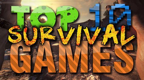 Top 10 Survival Games 2014 Released Games Youtube