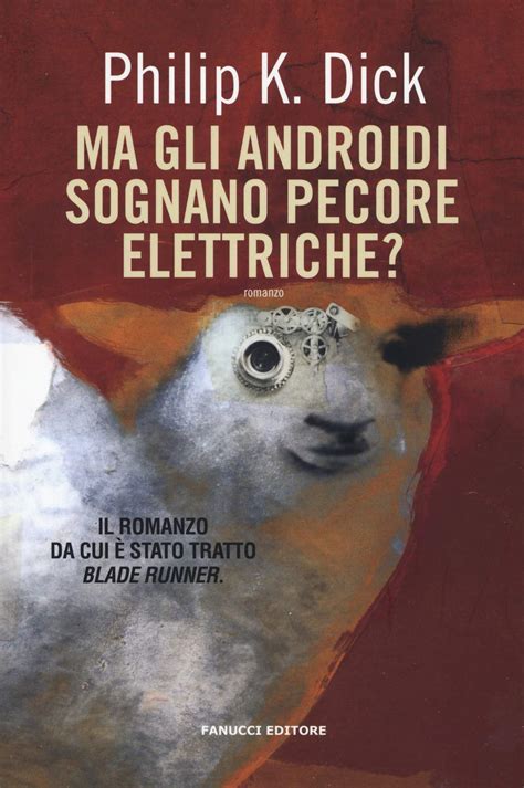 Ma Gli Androidi Sognano Pecore Elettriche Di Philip K Dick Letture Org