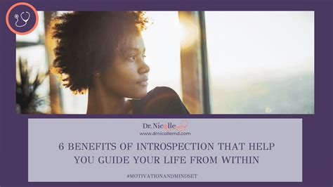 6 Benefits Of Introspection That Help You Guide Your Life From Within